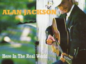 Alan Jackson Primeiro disco Here in the Real World