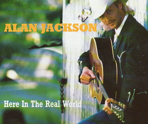 Alan Jackson Primeiro disco Here in the Real World
