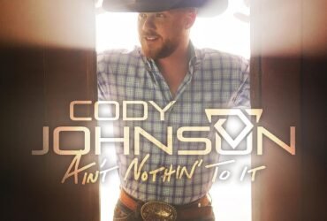 Ain't Nothin' to It (2019) - Cody Johnson
