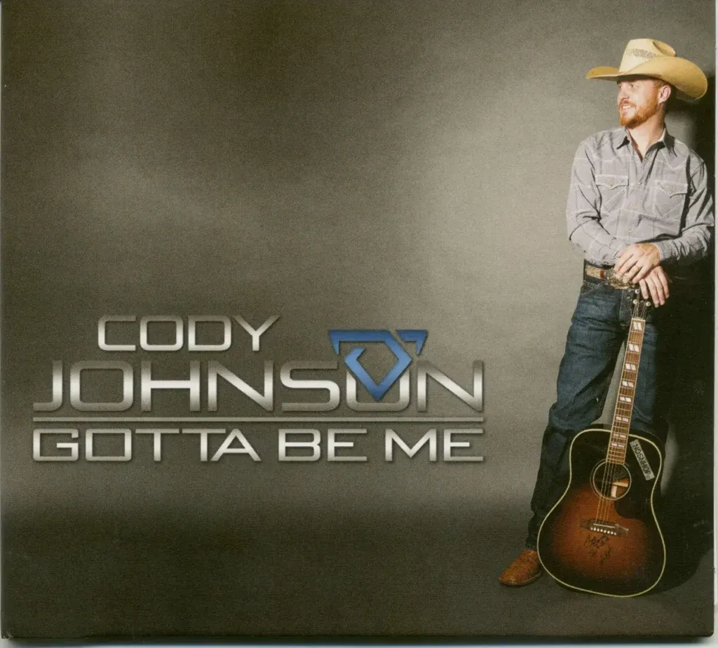 Gotta Be Me (2016) - Cody Johnson