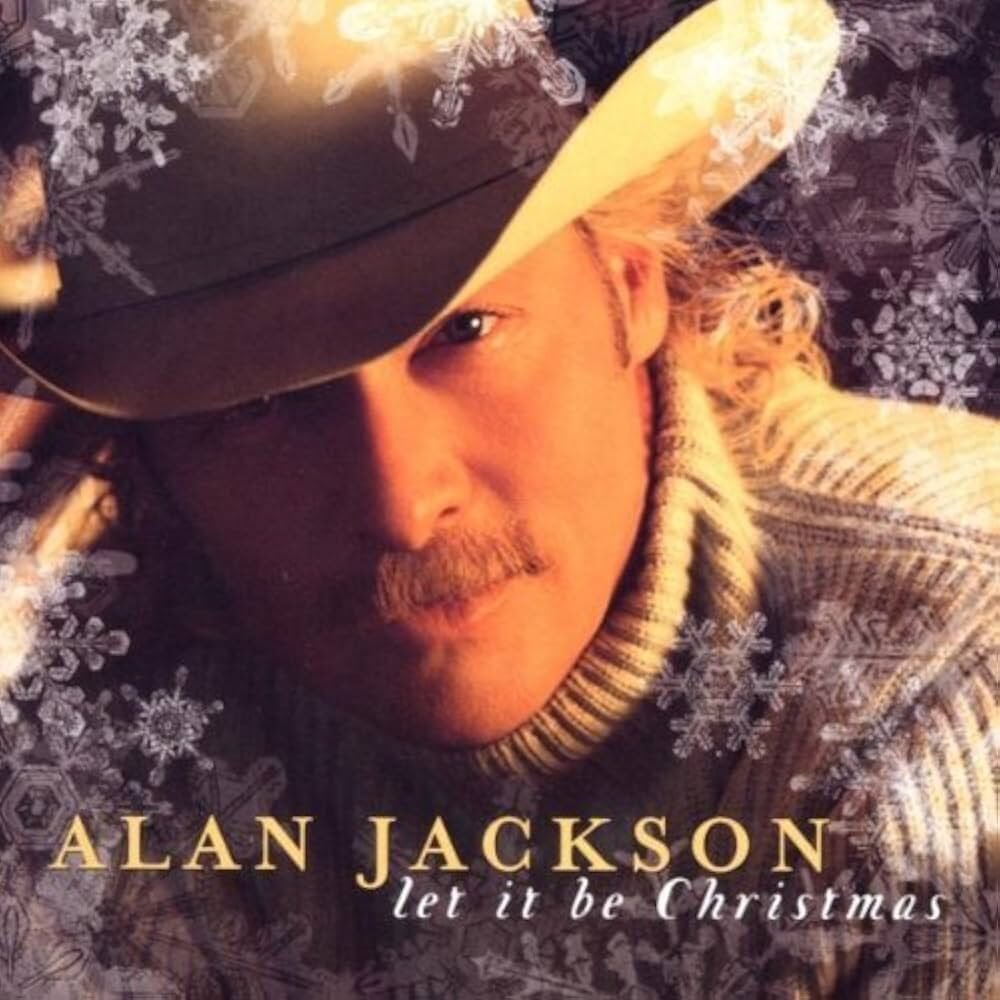 Disco Let It Be Christmas (2002) - Alan Jackson