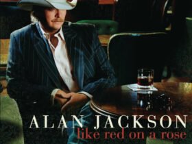 Disco Like Red on a Rose - Alan Jackson 2006