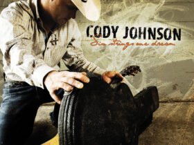 Six Strings One Dream - Cody Johnson