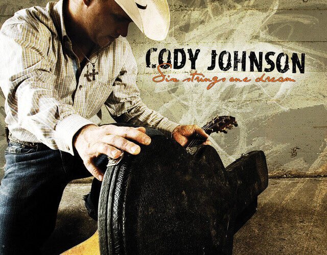 Six Strings One Dream - Cody Johnson