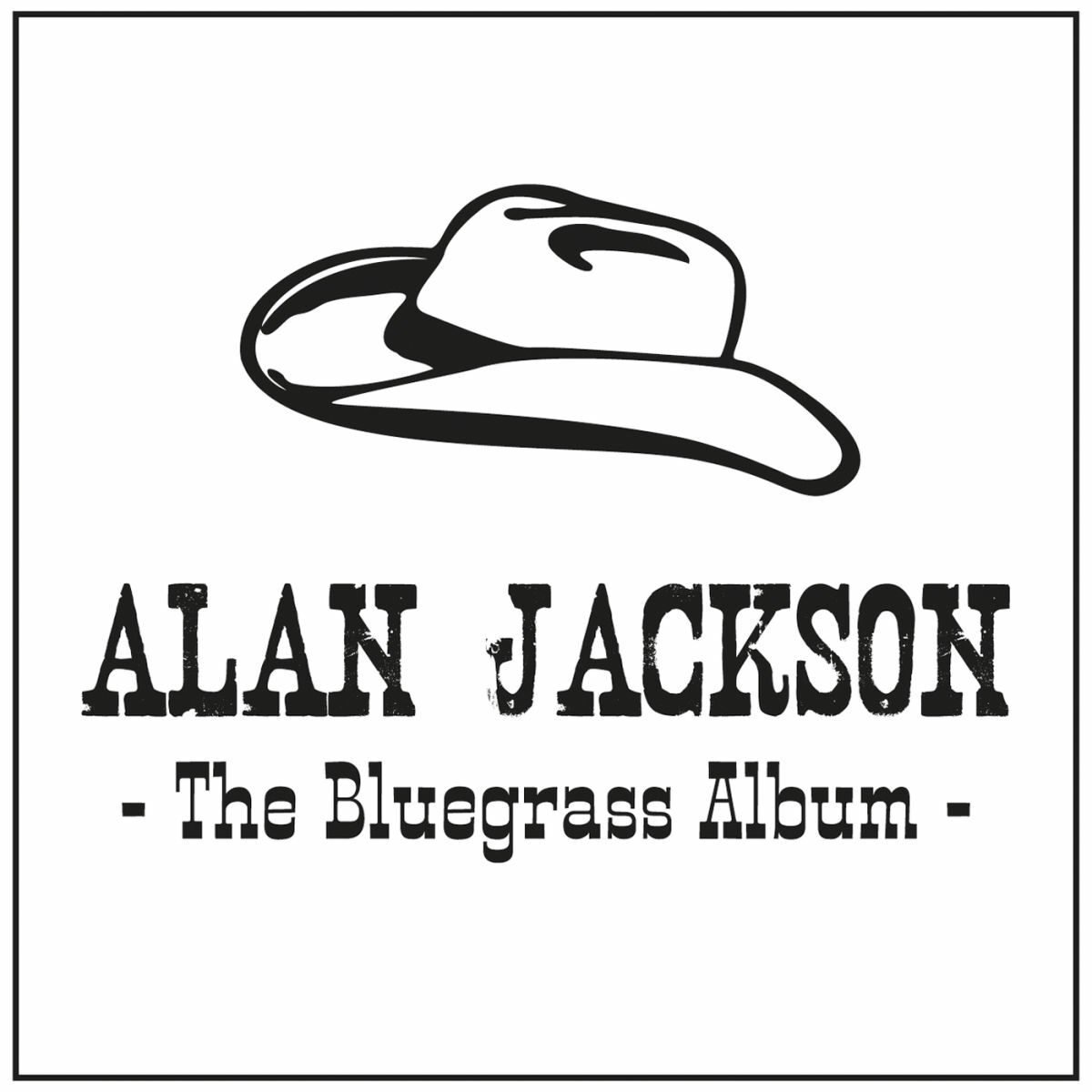 The Bluegrass Album (2013) - Alan Jackson