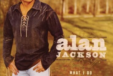 Disco What I Do, álbum de 2004 de Alan Jackson